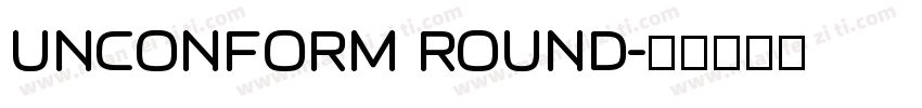 UNCONFORM ROUND字体转换